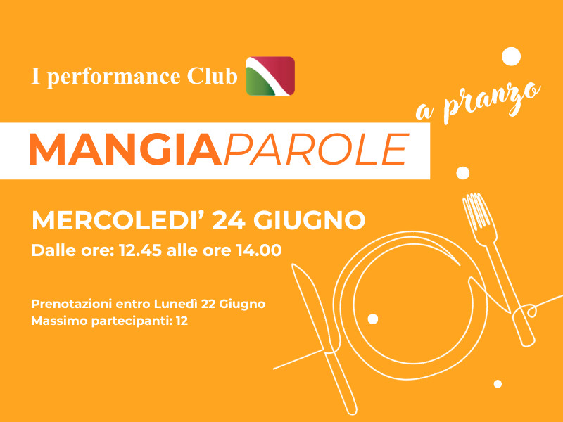 Mangiaparole a Pranzo – 24 Giugno 2026